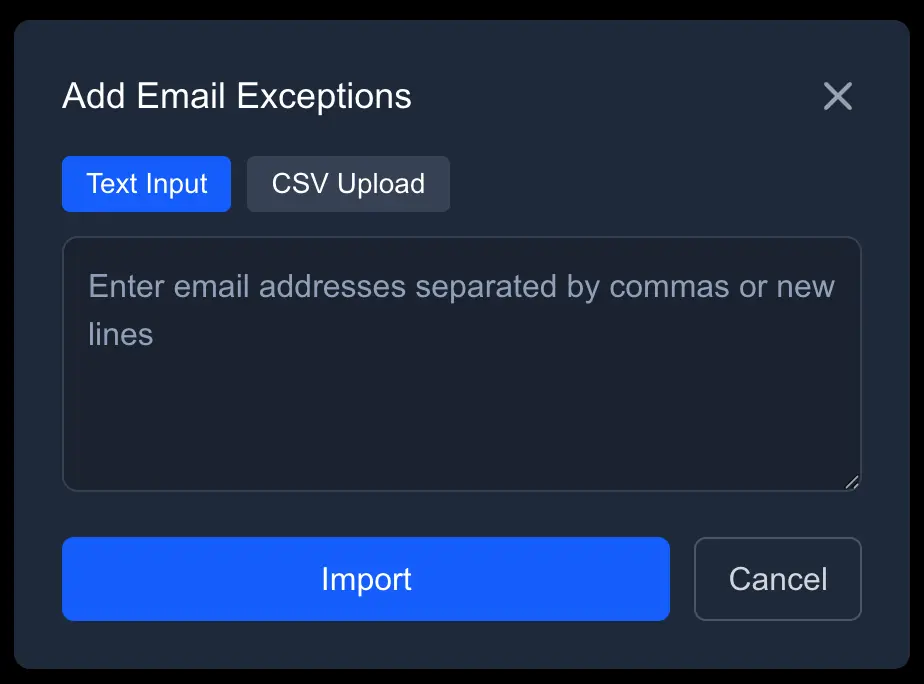 Add Email Exceptions modal with two tabs: Text Input and CSV Upload, and a large textarea for pasting emails.