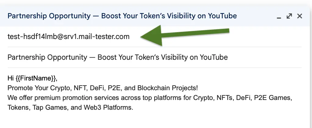 Step 2: Send your crypto outreach email to the Mail‑Tester address Email draft with the Mail‑Tester address in the “To” field, subject line, and body, highlighted by green arrows.